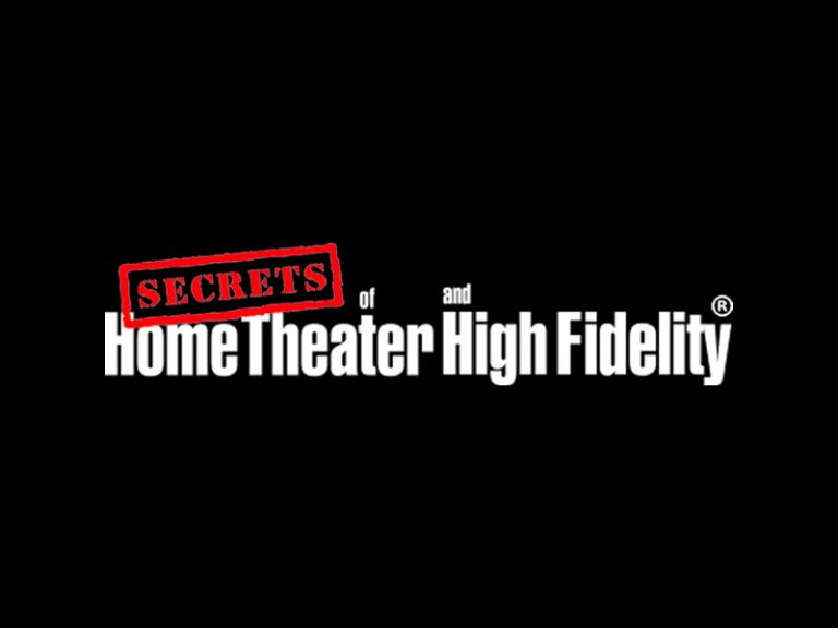 Secrets of Home Theater and High Fidelity