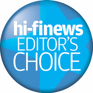 HiFi News Editor's Choice